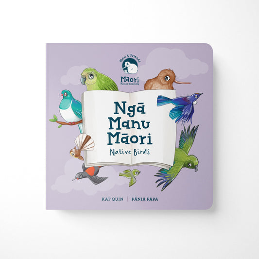 Kuwi & Friends: Ngā Manu Māori - Native Birds - Board Book. Cover: native New Zealand birds against purple background.