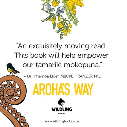 A review by Dr Hinemoa Elder about the book Aroha's Way.